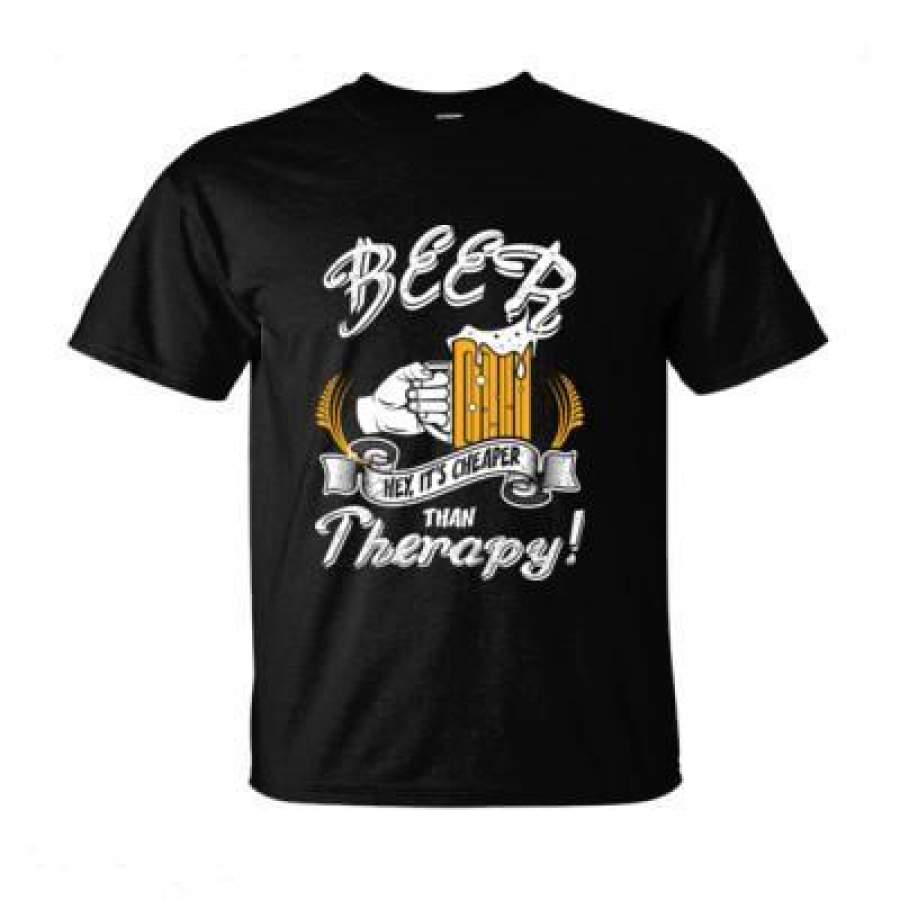 AGR Beer Hey Its Cheaper Than Therapy – Ultra-Cotton T-Shirt