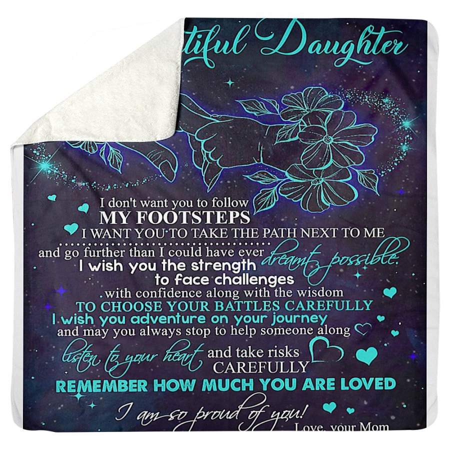 To My Beautiful Daughter Remember How Much You Are Loved Gifts From Mom Sherpa Blanket