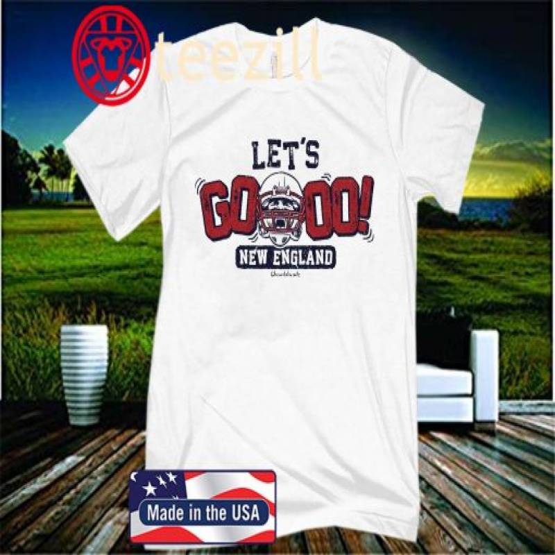 LET’S GO NEW ENGLAND PATRIOTS SHIRT