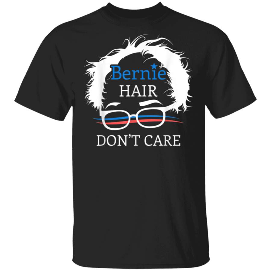 Bernie Hair Dont Care Funny Pun Joke Voting US President TShirt