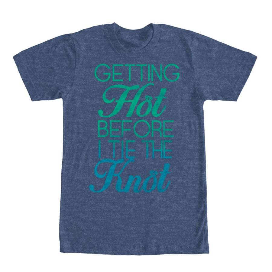 CHIN UP Men’s Getting Hot Before I Tie the Knot  T Shirt Navy Blue Heather