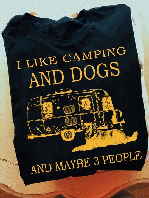 I Like Camping And Dog And Maybe 3 People Gift Standard/Premium T-Shirt