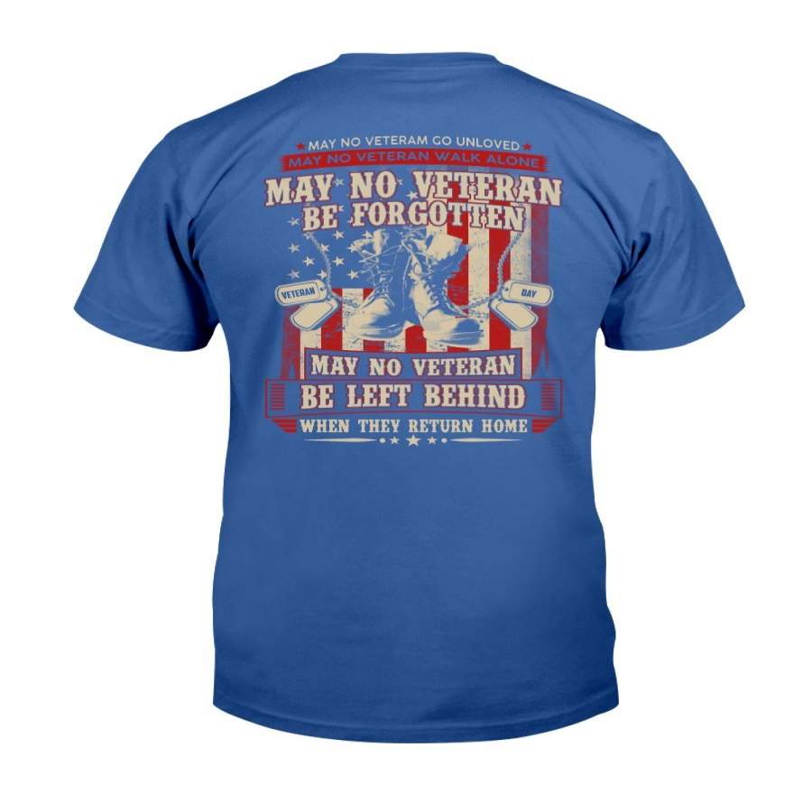 May No Veteran Be Forgotten, May No Veteran Be Left Behind T-Shirt ...