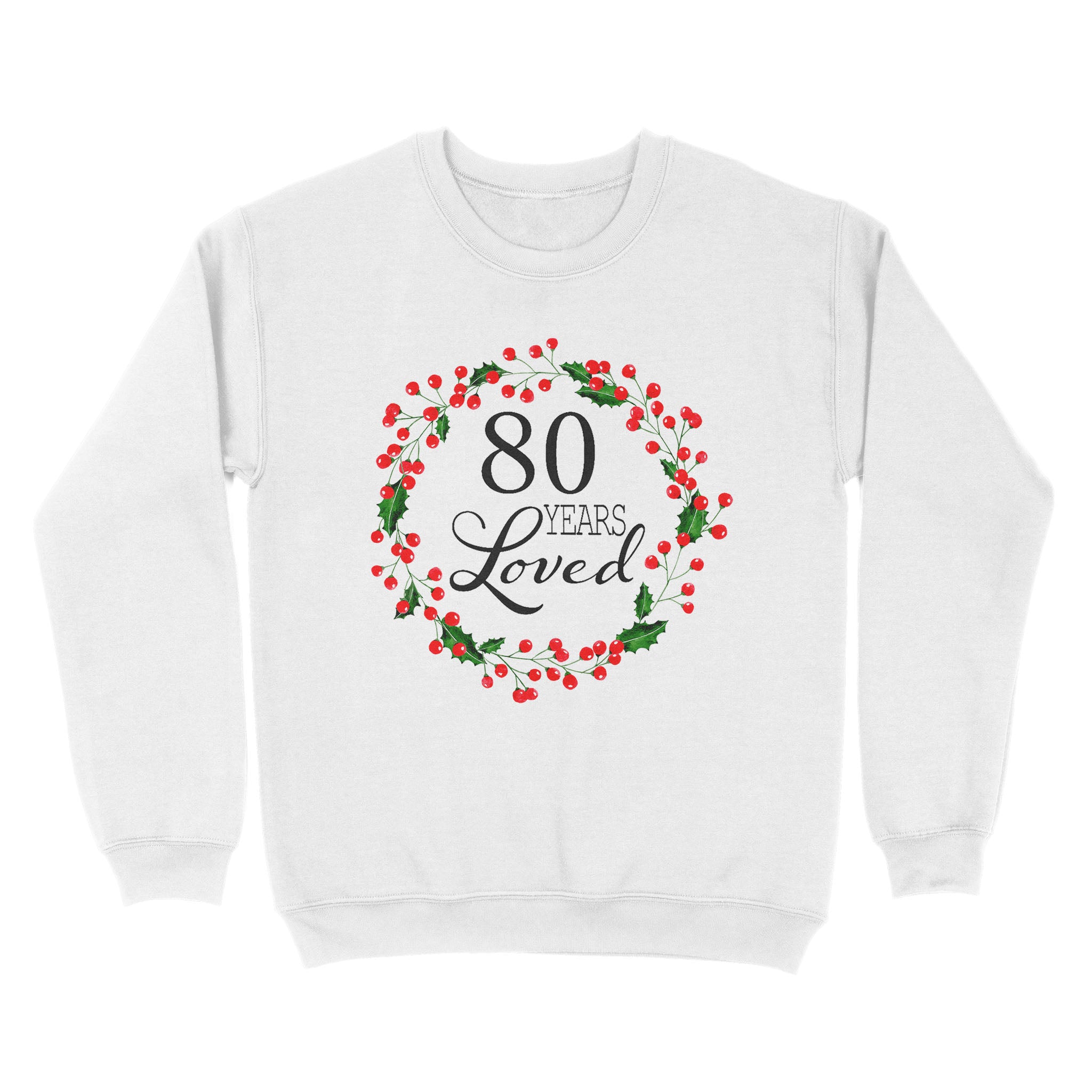 80Th Birthday Gift Ideas Shirt, Birthday Gift For Grandma, Happy 80Th Birthday, 80Th Birthday Party Crew Neck Sweatshirt