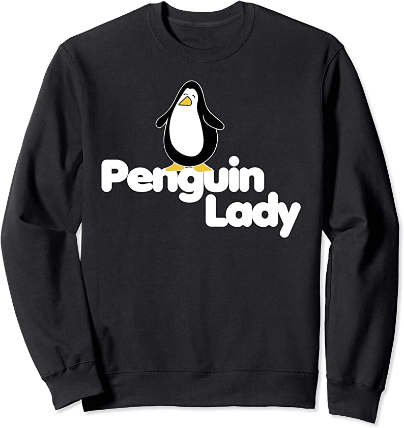 Penguin Lady sweatshirt cute Penguin lovers design