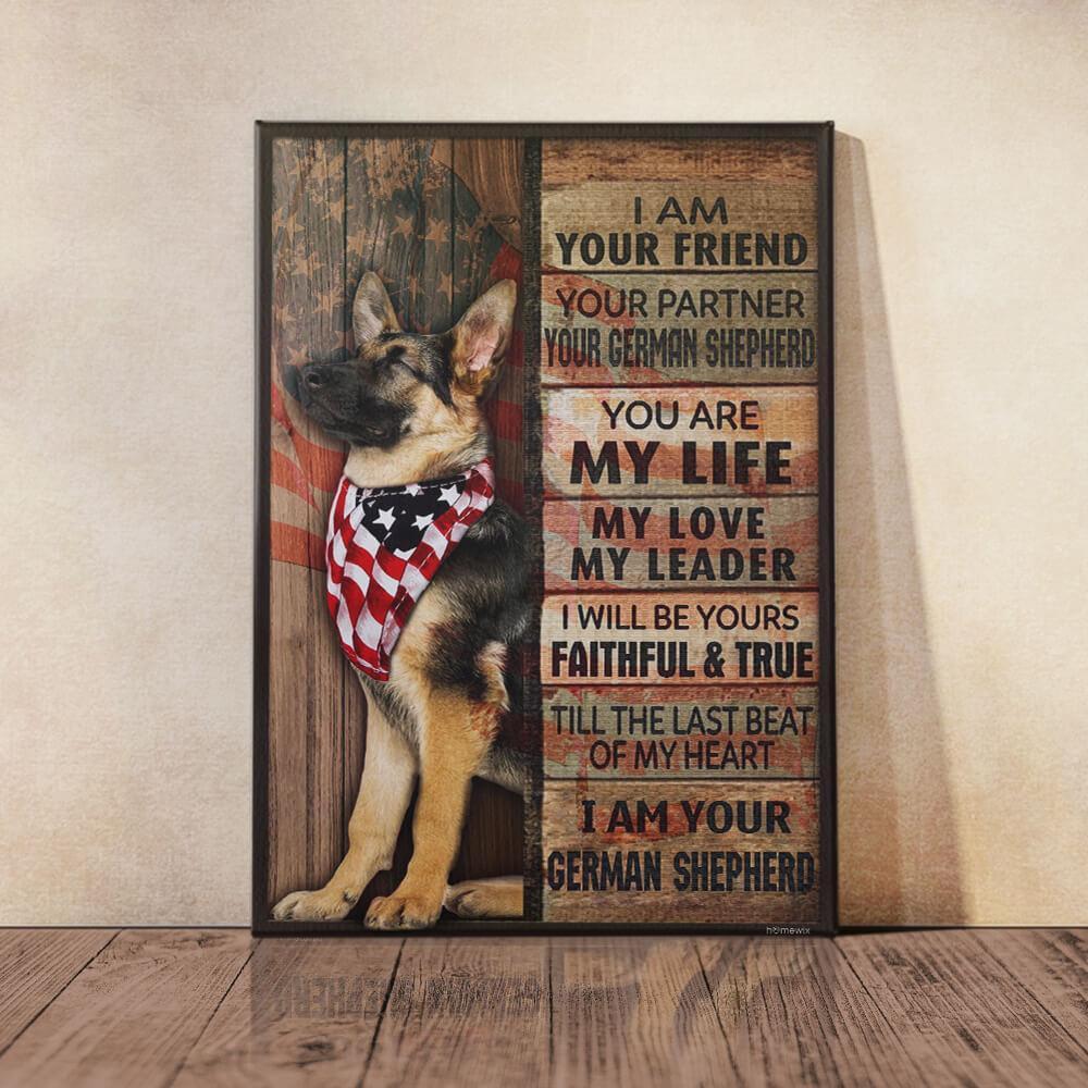 German Shepherd I Am Your Friend Canvas And Poster Wall Art | Wall Decor