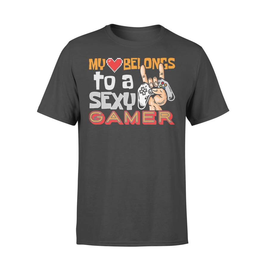 My Heart Belongs To A Sexy Gamer T-shirt