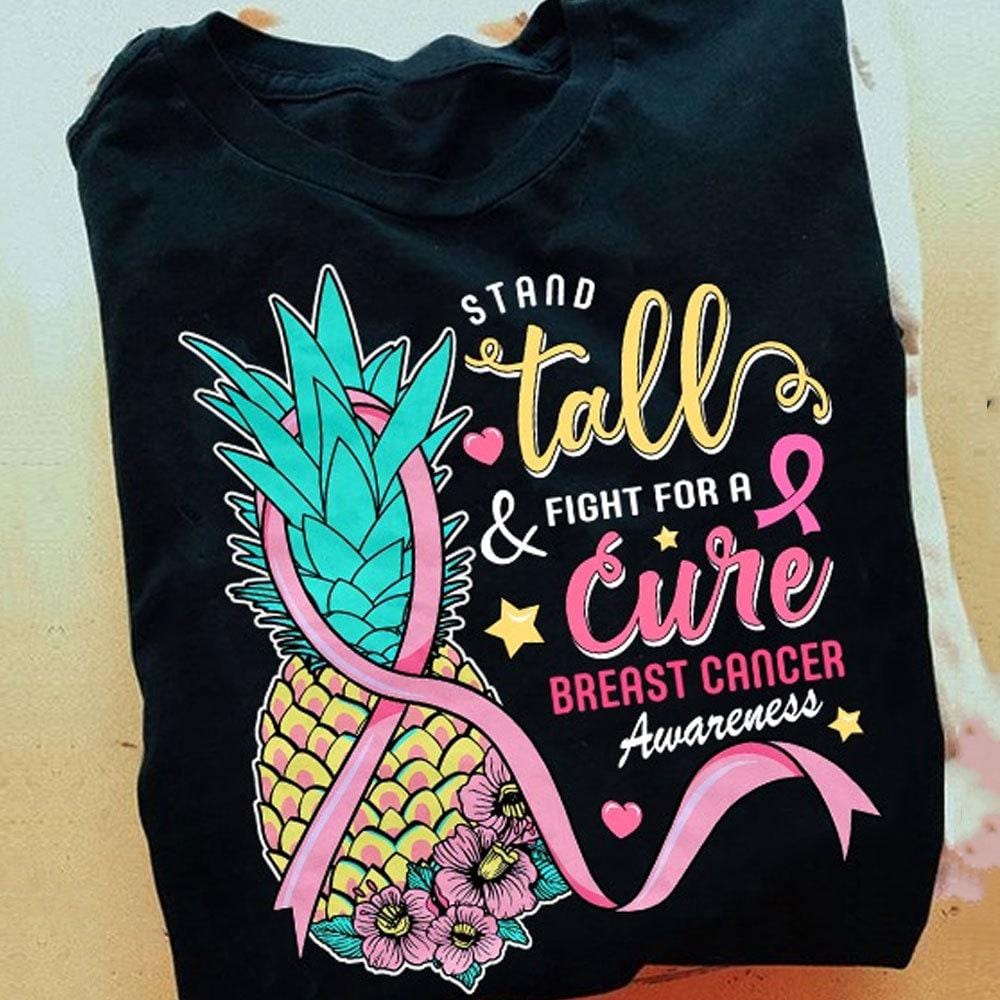 Stand Tall Find For A Cure, Pink Ribbon Pineapple, Breast Cancer Shirts