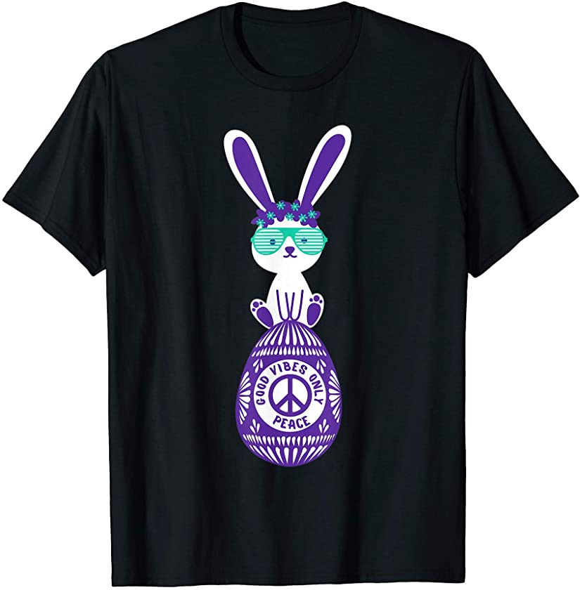 Cool Bunny Rabbit on an Easter Egg Good Vibes and Peace Sign T-Shirt