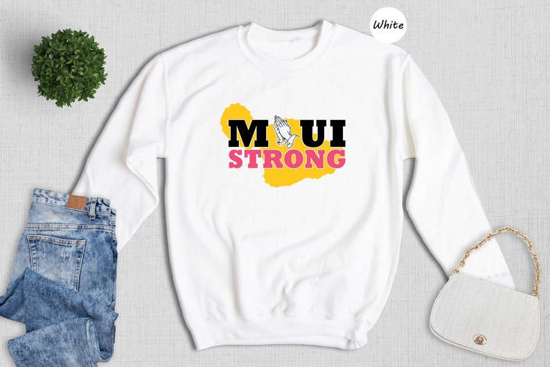 Maui Strong Sweatshirt, Support Hawaii Sweatshirt, Support Maui Sweatshirt, Pray For Maui, Pray For Hawaii Sws1728