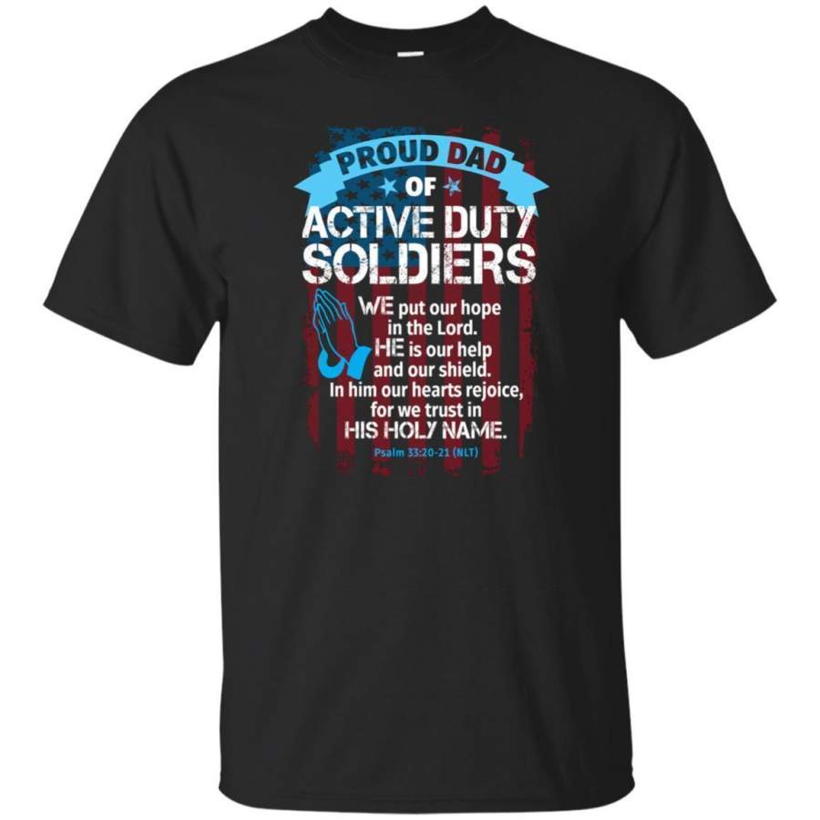 AGR Military Faith Tshirt Dad Of Soldiers Christian Prayer