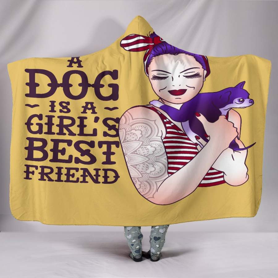 A Dog Is A Girl’s Best Friend Hooded Blanket