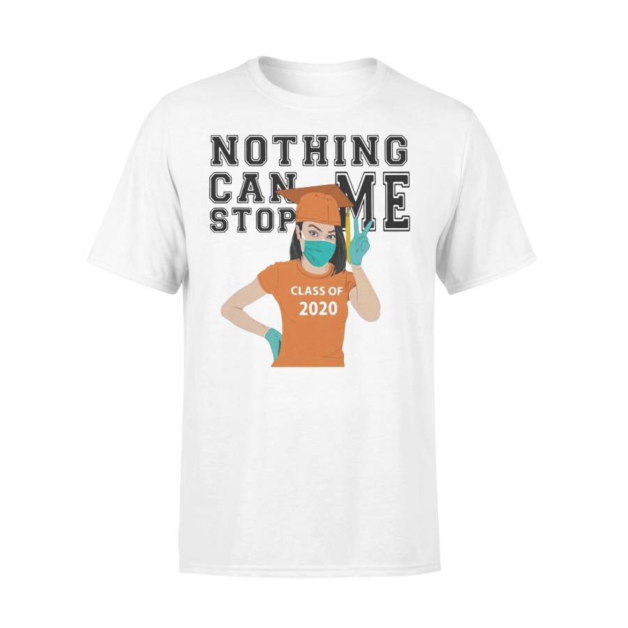 Orange Nothing Can Stop Me Class Of 2020 T-shirt