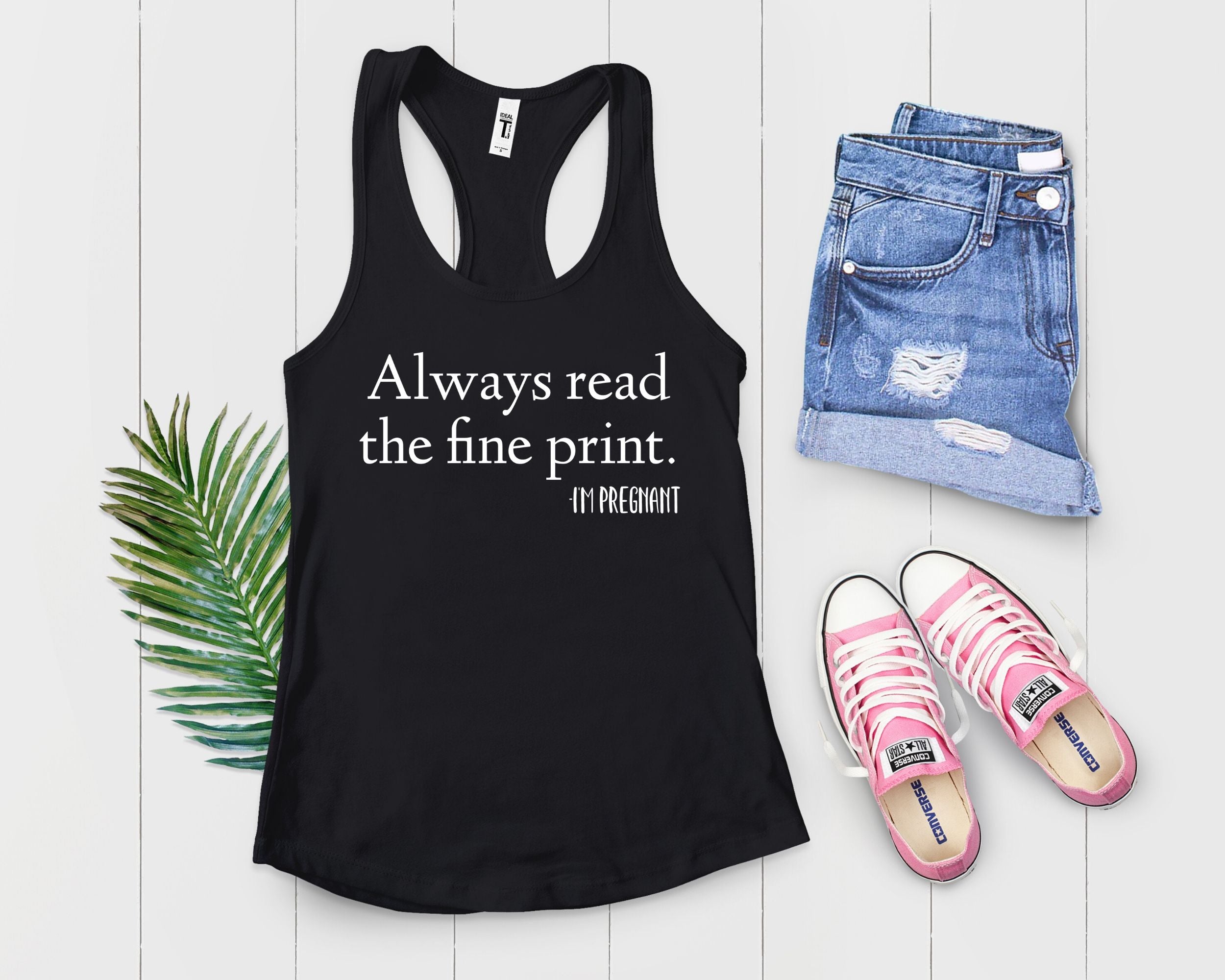 Always Read Print I’M Pregnant Funny Pregnancy Shirt