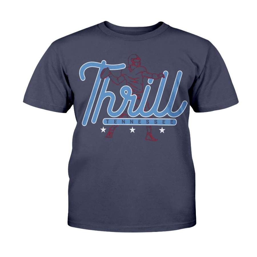 TENNESSEE THRILL SHIRT Tennessee Titans