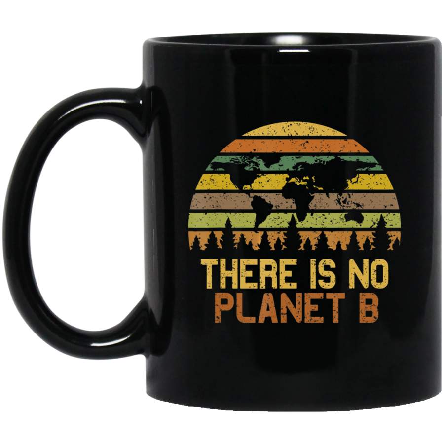 Earth Day Vintage – There Is No Planet B Coffee Mug