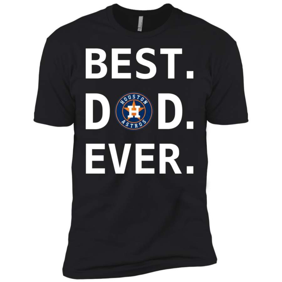 Best Houston Astros Dad Ever Baseball Fathers Day Shirt