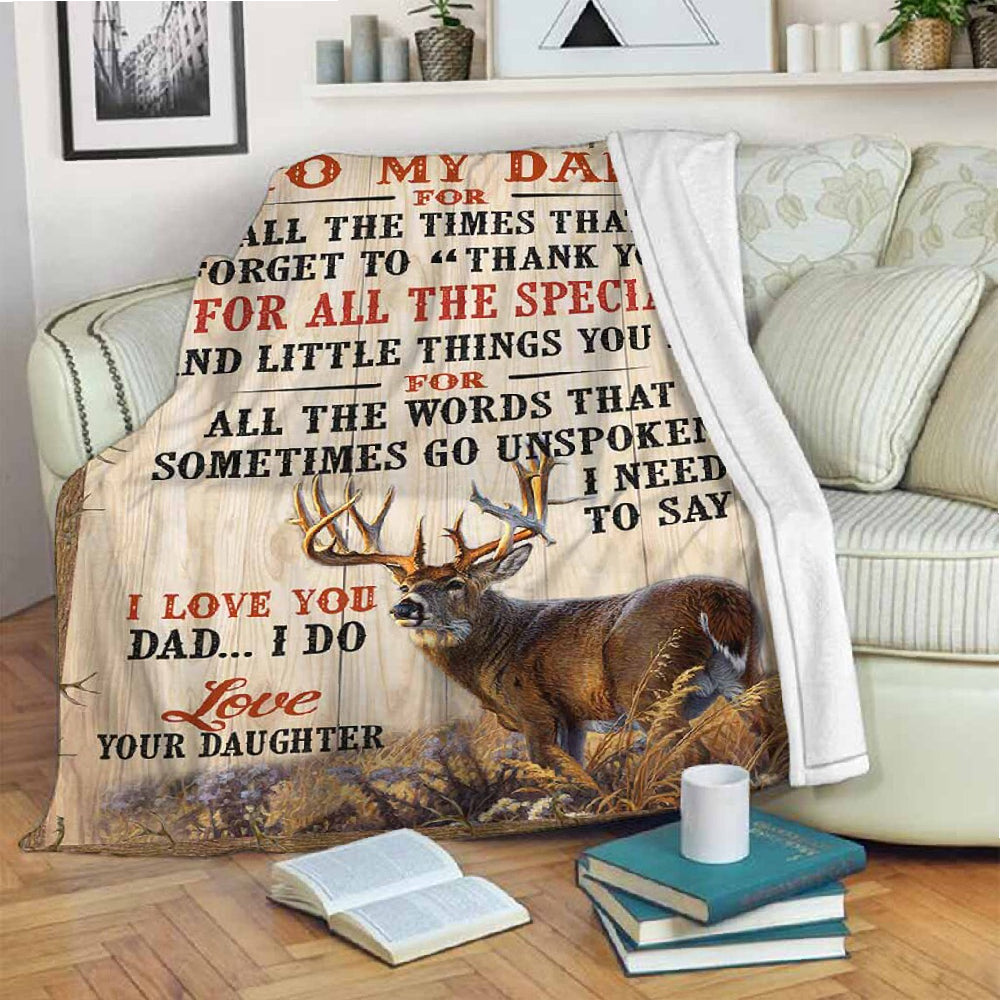 To My Father All The Words That Sometimes Go Unspoken I Need To Say Fleece Blanket Gift For Family,Birthday,Parents,Dad Gift Home Decor Bedding Couch Sofa Soft And Comfy