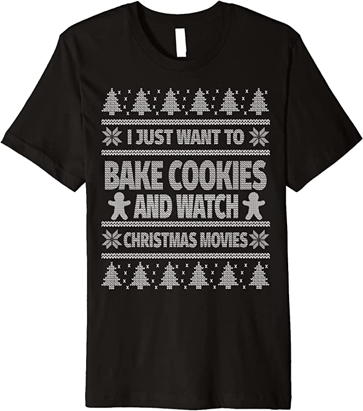 Ugly Christmas Baking Watching Christmas Movies Premium T-Shirt