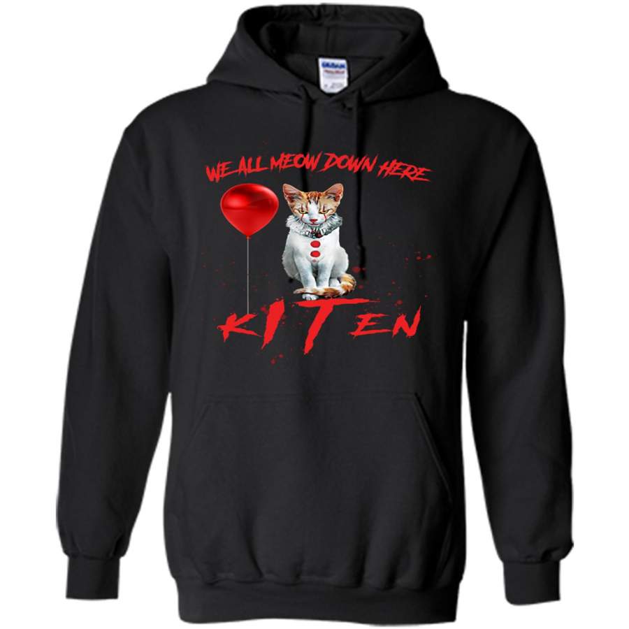 We All MEOW Down Here IT Clown Cat Kitten – Gildan Heavy Blend Hoodie