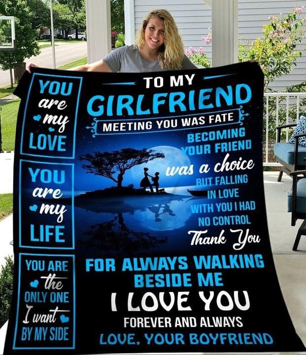 To my girlfriend meeting you was fate becoming your friend was choice falling in love with you had no control boyfriend Quilt Blanket