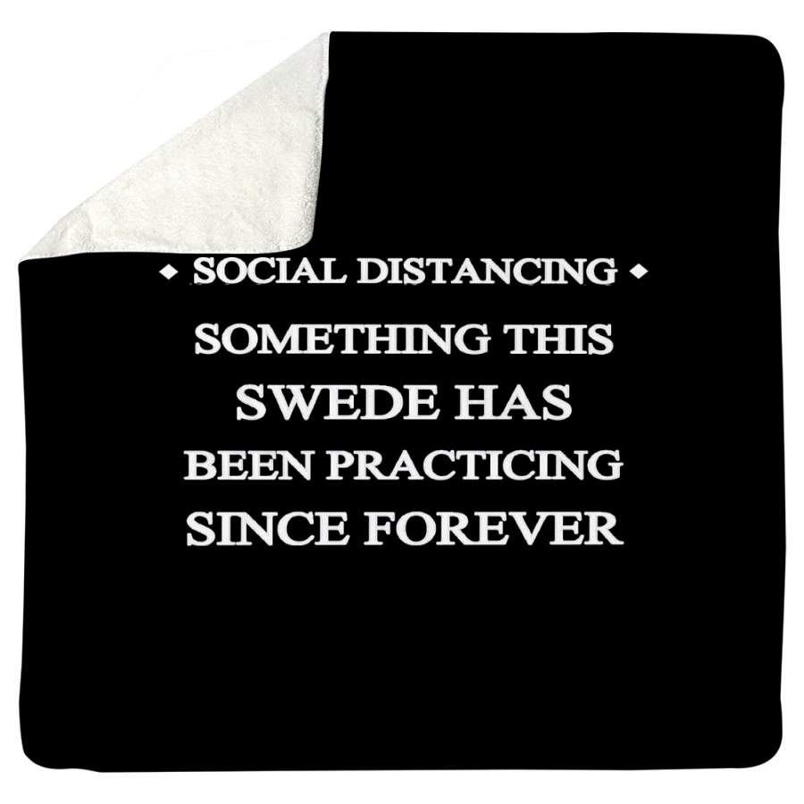 Vintage Funny Social Distancing Something This Swede Has Been Practing Sherpa Blanket