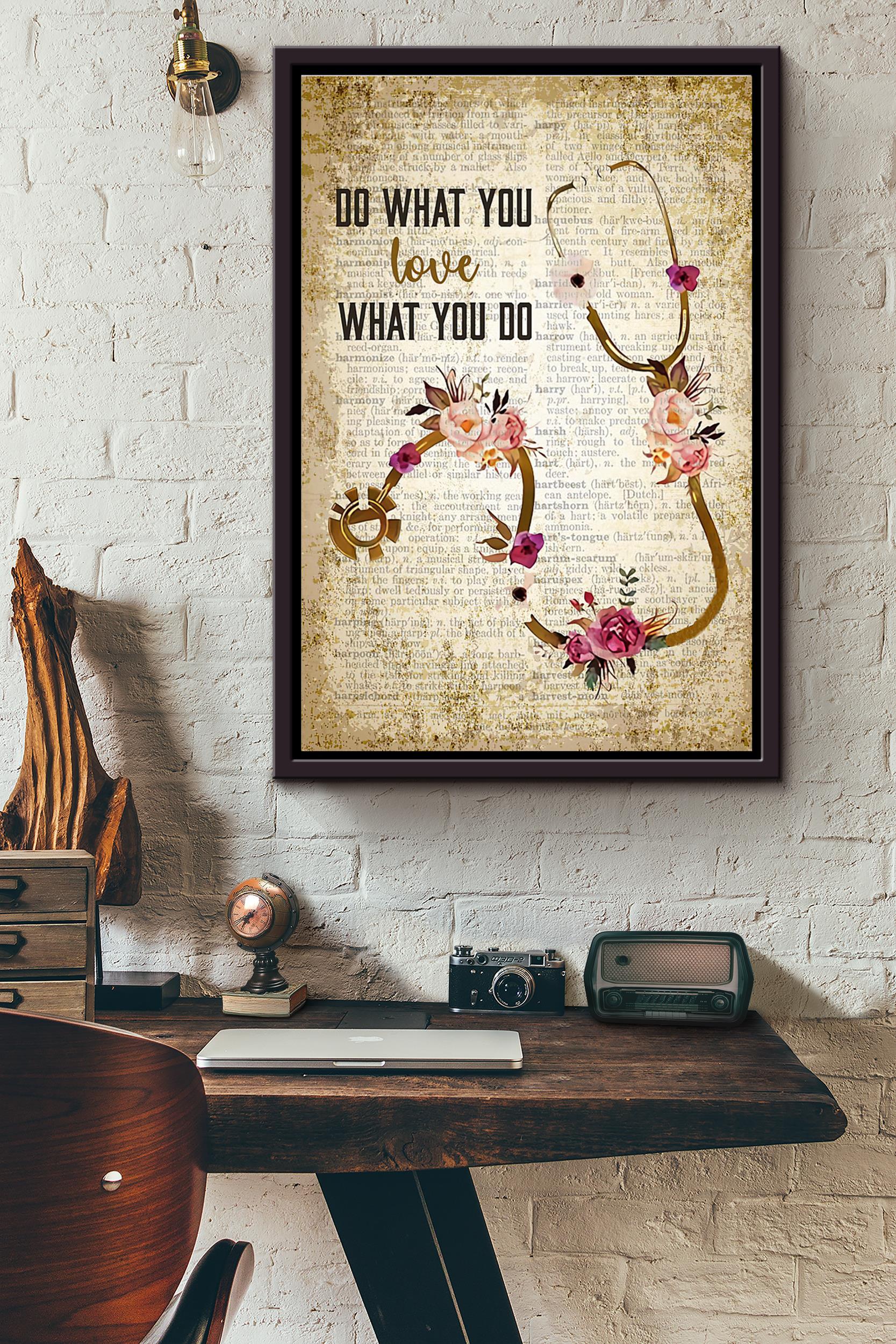 Nurse Sthelescope Do What You Love What You Do Flower Dictionary Poster Framed Matte Canvas
