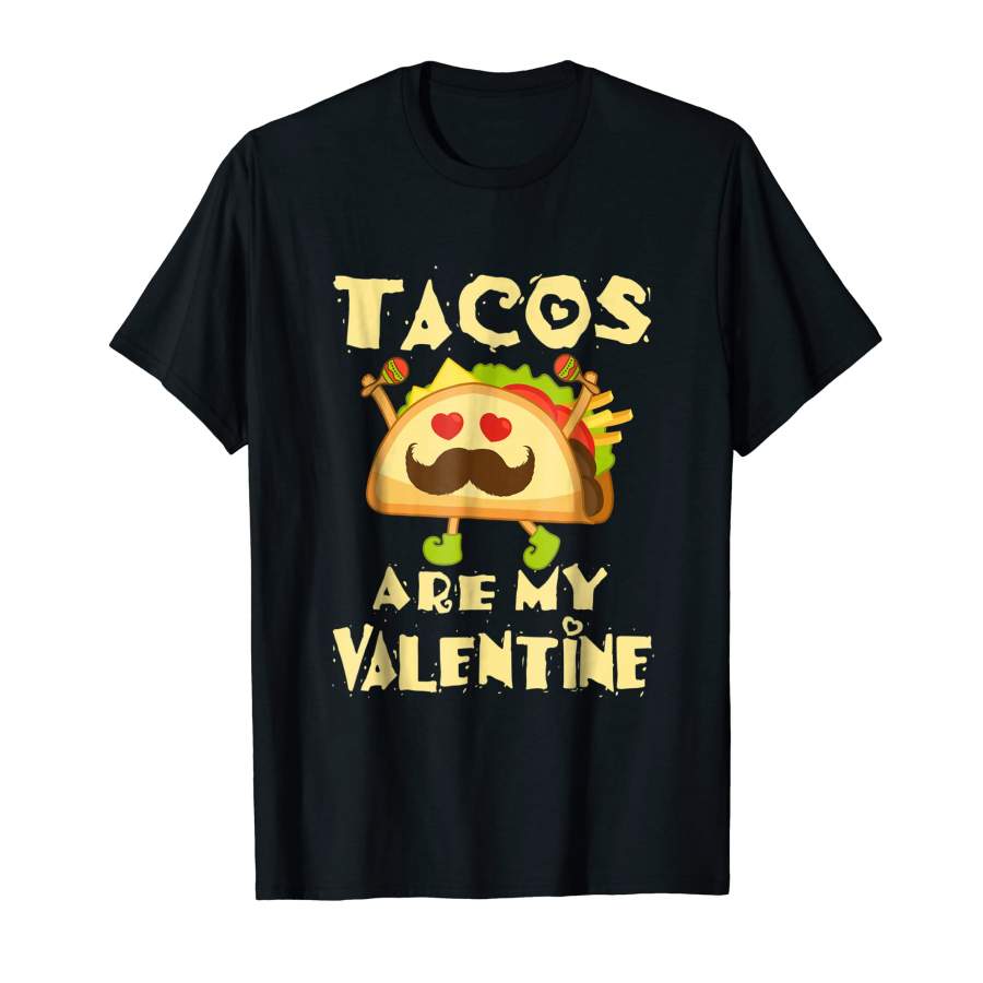 Beautiful Tacos Valentine Dancing Taco Foodie Gifts For Men and Women T-Shirt, Quotes T Shirt, Funny t shirt