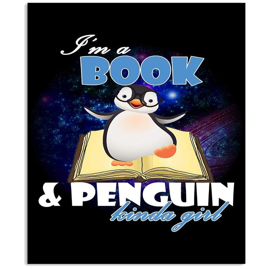 I’m A Book And  Penguin Kinda Girl Unique Custom Design Vertical Poster