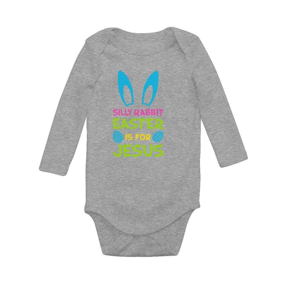 Silly Rabbit Easter Is for Jesus Cute Baby Long Sleeve Bodysuit