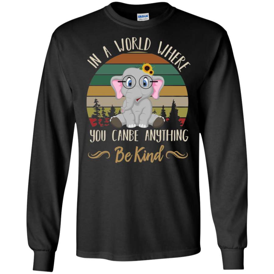 AGR In a world where you canbe anything be king Elephant Long T-shirt