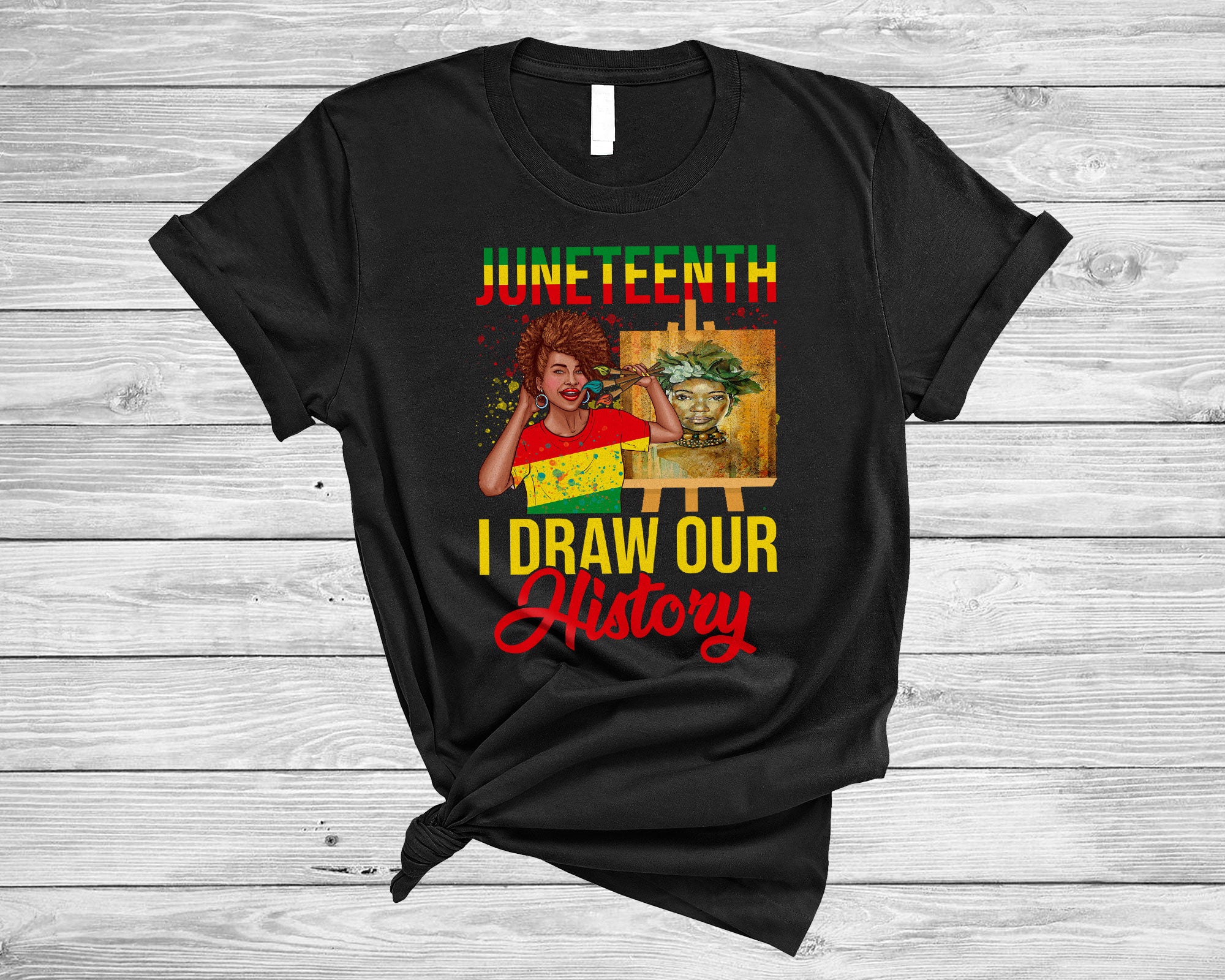 Juneteenth Black Shirt Juneteenth I Draw Our History Cool Black Women Melanin Artist Painting T-Shirt