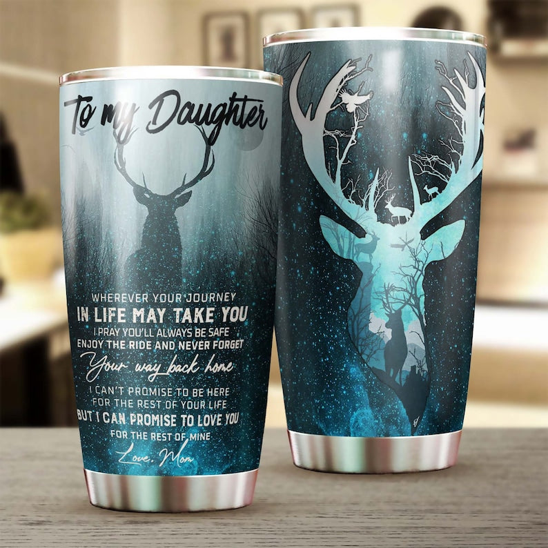 Deer My Daughter Never Forget Your Way Back Home Tumbler-Birthday Gift Christmas Gift For Daughter From Dad Mom