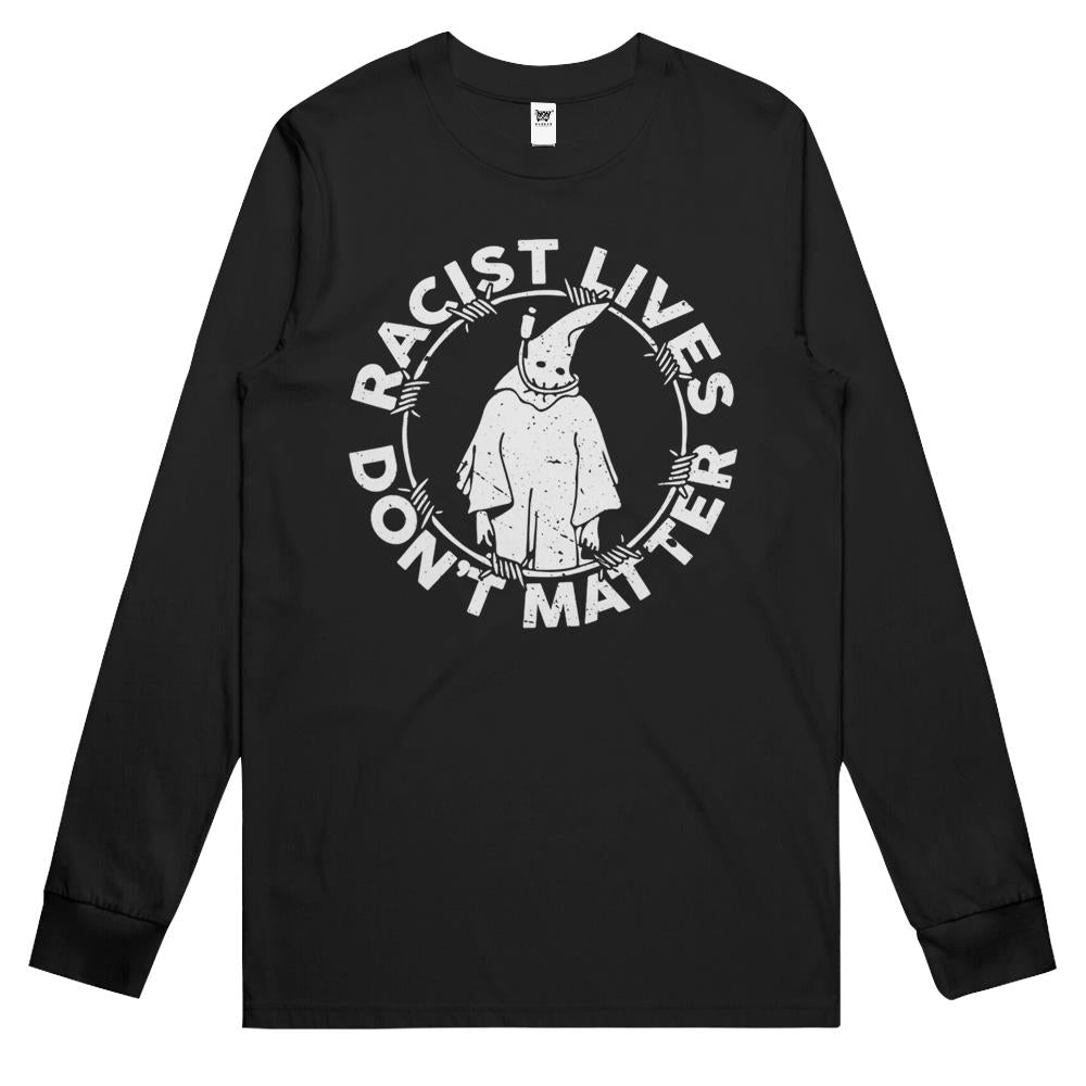 Racist Lives Don’T Matter Retro Vintage Long Sleeve T Shirts