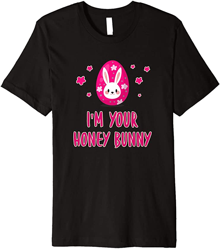 Cute I’m Your Honey Bunny Easter Love Rabbit Premium T-Shirt