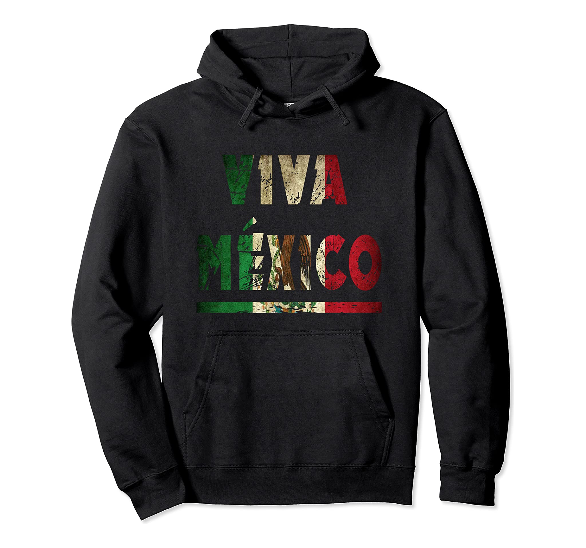 Viva Mexico – Vintage Distressed Mexican Independence Day Pullover Hoodie