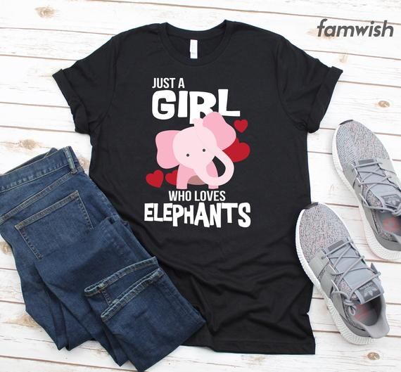 Just A Girl Who Loves Elephants T Shirt Cute Elephant Shirt Animal Lover Gift Birthday Shirt Girl Womens Bday Shirts