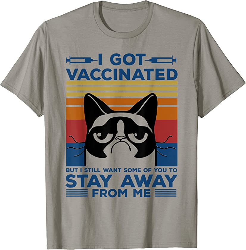 3nMr Vintage Cat Got Vaccinated Stay Away From Me T-Shirt