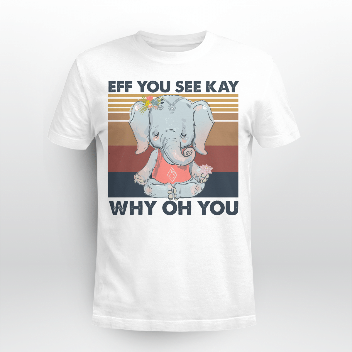 Elephant Yoga You See Kay Why Oh You Shirt