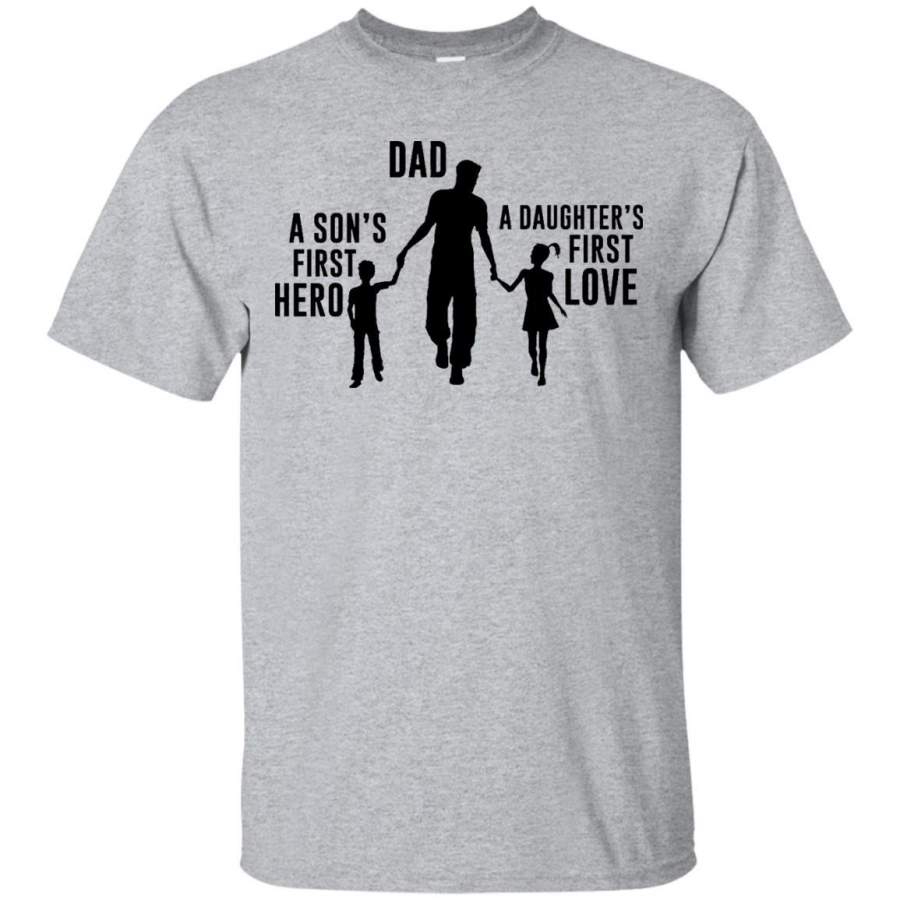 AGR Dad a Sons First Hero a Daughters First Love Shirt