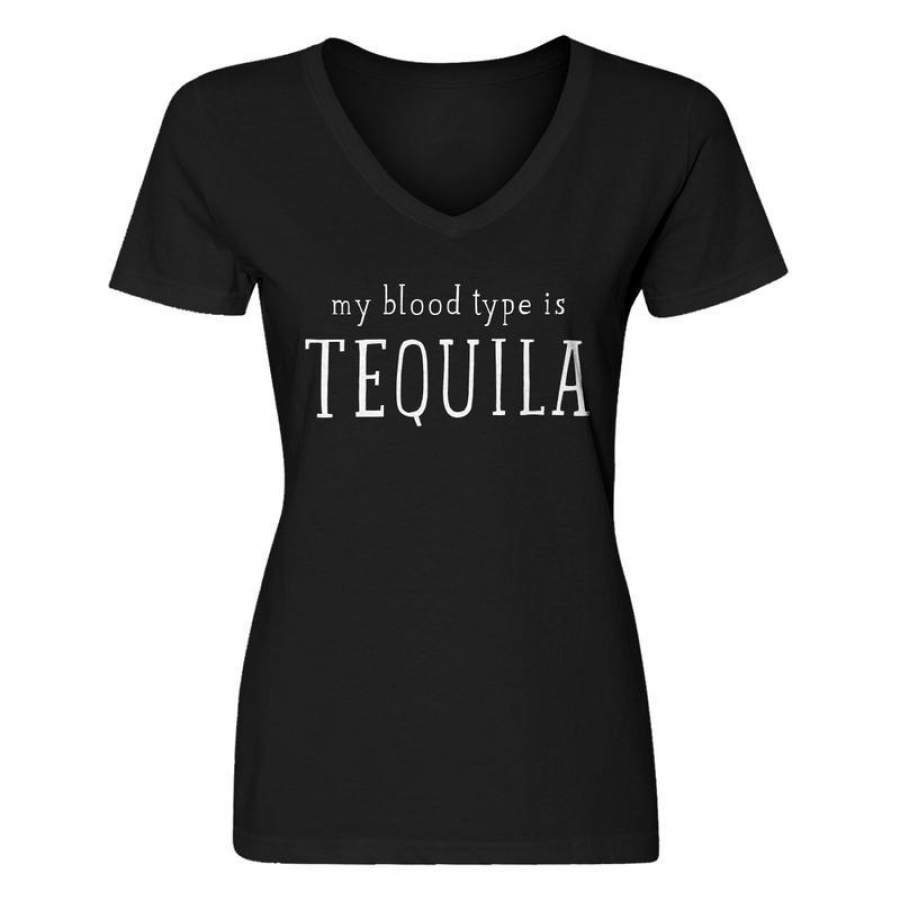 Womens My Blood Type is Tequila V Neck T shirt