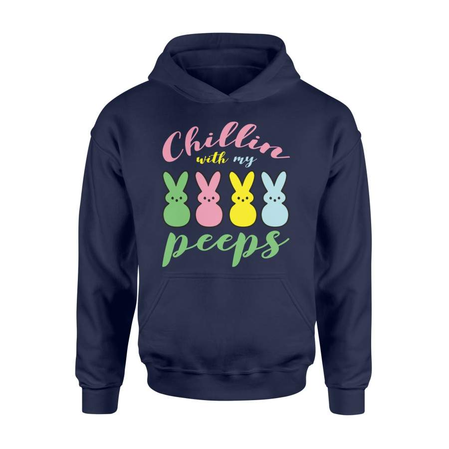 Chillin’ With My Peeps Easter Bunny Funny Hoodie