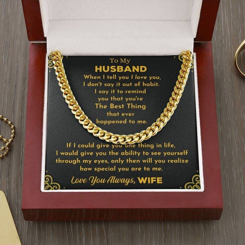 Valentines Day Gifts For Him, Cuban Link Chain Necklace For Husband, You’Re The Best Thing Happed To Me