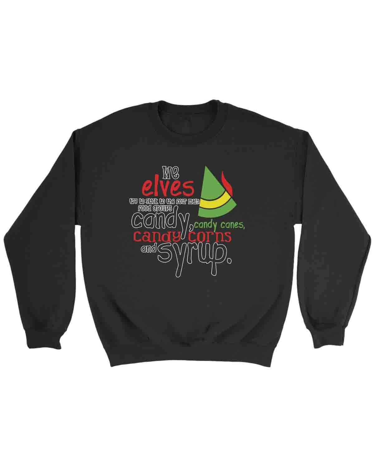 Buddy The Elf Four Food Groups Candy Candy Canes Syrup Sweatshirt