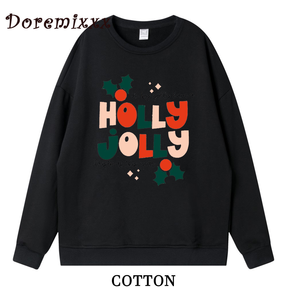 Sweatshirt Women Have A Holly Jolly Christmas Pullovers High Street Unisex Couples Boyfriend Cotton Hoodie Femme Clothing Family alx