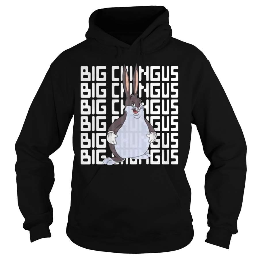 Rabbit big chungus big chungus Hoodie