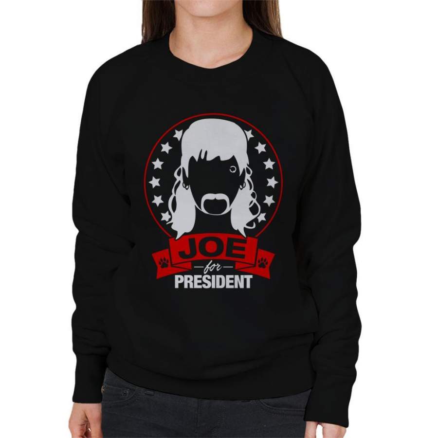 Tiger King Joe Exotic For President Women’s Sweatshirt