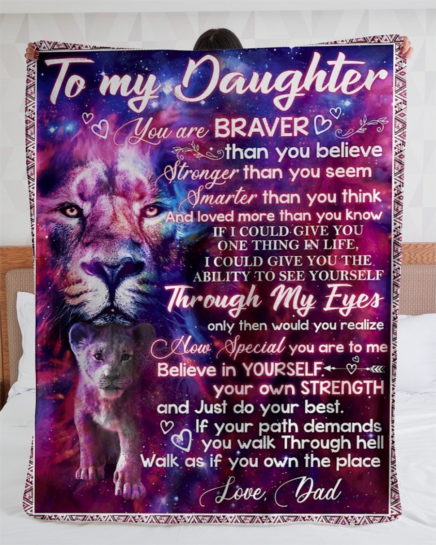 To My Daughter Dad Lion Braver Personalized Custom Name Text Fleece Blanket Print 3D, Unisex, Kid, Adult