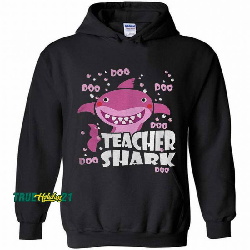 Teacher shark doo doo doo doo doo doo Hoodie