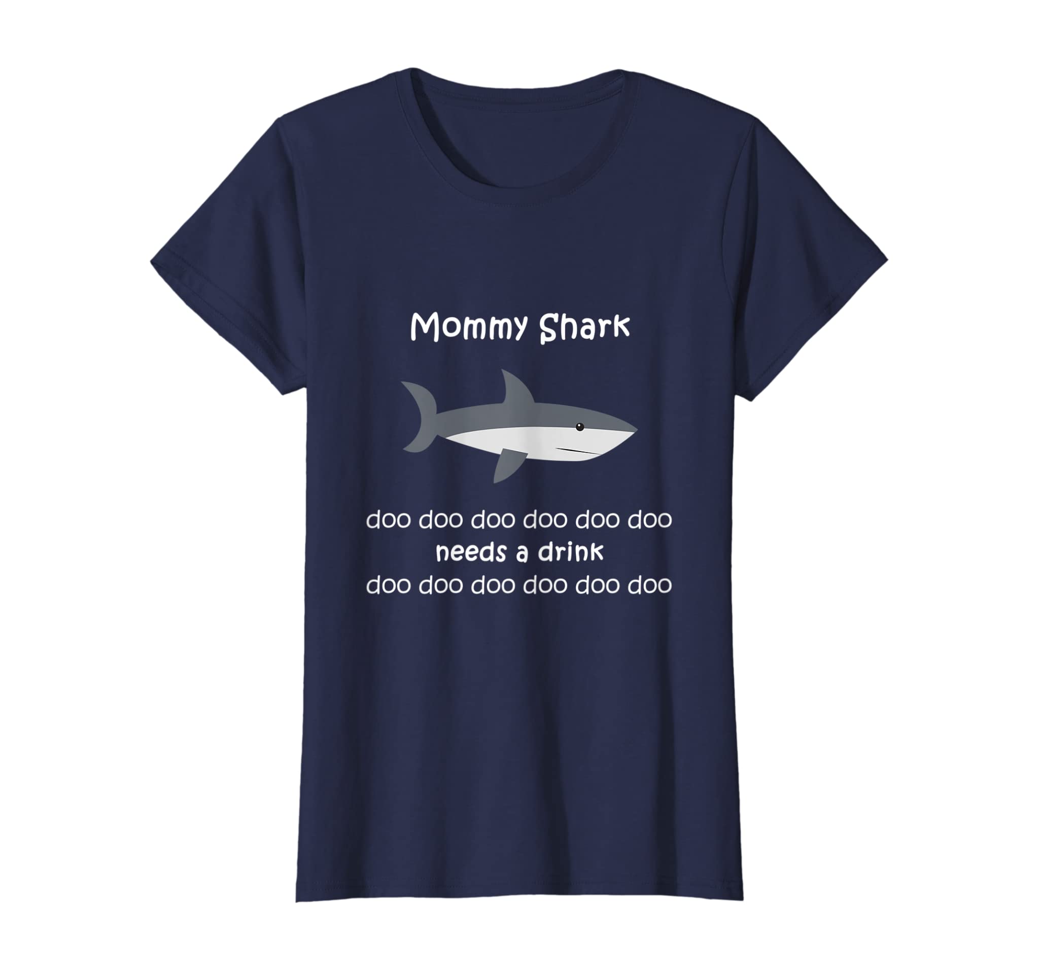 Womens Mommy Shark…needs a drink t-shirt